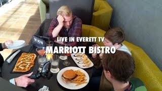 Live In Everett TV #10: Marriott Bistro
