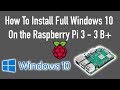 How To Install Full Windows 10 On the Raspberry Pi 3 - 3 B+ Its Slow Laggy And AWESOME!