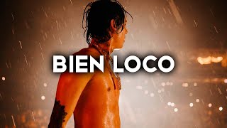 Bien Loco - Dan Sanchez x Natanael Cano x Dharius x D Sides