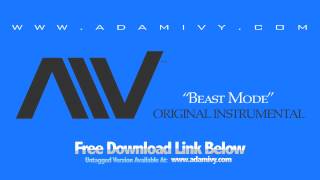 Adam Ivy - Beast Mode (Original Instrumental) FREE HIP-HOP BEAT