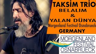 Taksi̇m Tri̇o - Belalim & Yalan Dünyamorgenland Festival Osnabrueck 2019