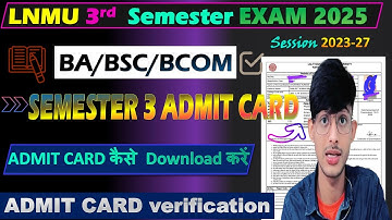 🔥Lnmu 3rd Semester 2023-27 Admit Card✅ | Lnmu 3rd Semester 2023-27 Admit Card कैसे डाउनलोड करें