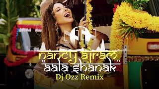 Nancy Ajram - Aala Shanak - [Dj Ozz Remix] نانسي عجرم - عل شانك - ريمكس