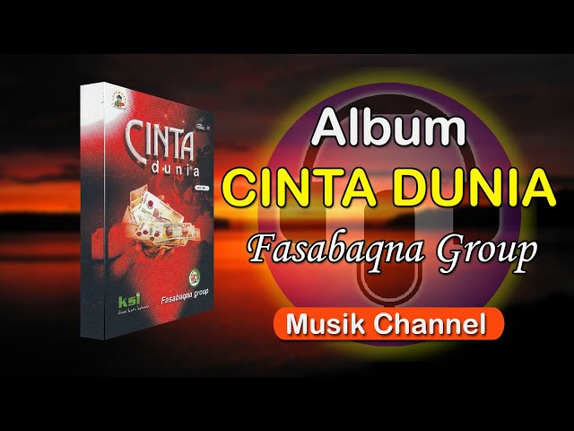 Album Fasabaqna Group Cinta Dunia Full HD Music class=