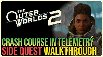 Crash Course in Telemetry – The Outer Worlds 2