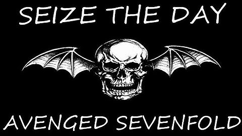 Avenged Sevenfold - Seize The Day (Lyrics)