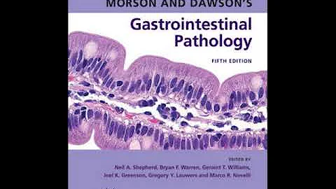 Morson and Dawson's Gastrointestinal Pathology 5th...