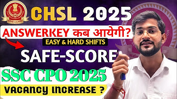 SSC CHSL 2025 Easy & Hard shift || Google form Survey || Answerkey Update ✅️ || SSC CPO Vacancy ⬆️