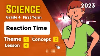 Grade 4 | Science | Unit 1 - Concept 2 - Lesson 4 | Reaction Time