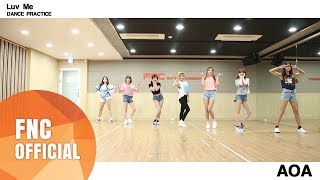 AOA - Luv Me 안무연습영상 (Dance Practice)