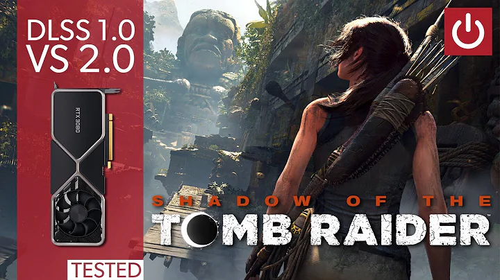 DLSS 1.0 vs 2.0: Nuevas mejoras en Shadow of the Tomb Raider