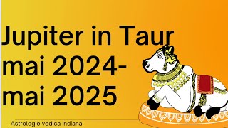 ⭐️ Activeaza Norocul cu Jupiter in Taur 2024-2025 Predictii astrologice vedice