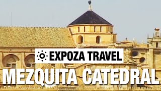 Mezquita Catedral de Cordoba (Spain) Vacation Travel Video Guide
