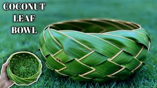 Tutorial Cara Membuat Mangkuk Dari Daun Kelapa || Coconut Leaf Bowl