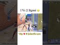 1 vs 2 Bgmi 😂😂 #bgmi60fps #bgmi #viralshorts