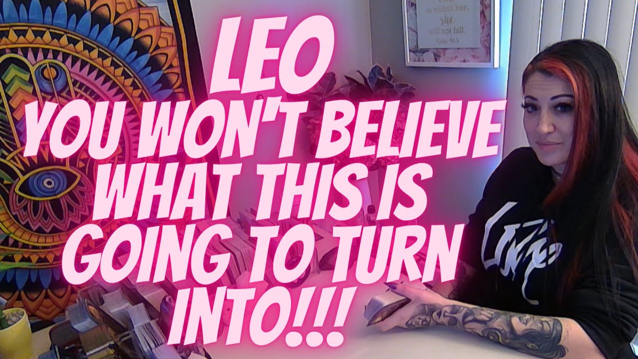 Leo💖~ You Won't Believe What This Is Going To Turn Into!!!