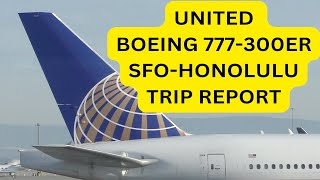 Trip Report - UNITED Airlines Economy Class - San Francisco to Honolulu - Boeing 777-300ER