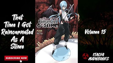 That Time I Got Reincarnated as a Slime Volume 15 part 2 [High Quality Voice]
