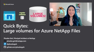 Quick Bytes: Large volumes for Azure NetApp Files