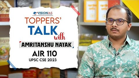 🎙️Toppers Talk | Amritanshu Nayak | AIR 110 | UPSC CSE 2023