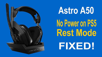 Astro A50 no power to base unit from PS5 in Rest Mode (FIX) - December 2021