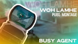 Woh Lame - Pubg Montage Busy Agent