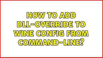How to add dll-override to wine config from command-line?