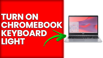 How To Turn On Chromebook Keyboard Light (How To Enable Chromebook Keyboard Light)