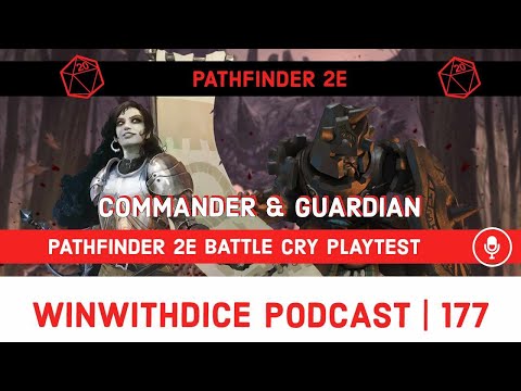 War Of Immortals and Battlecry Playtest || Pathfinder 2e || Win With Dice Podcast 177