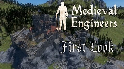 Medieval Engineers: First Look - Exploring and Destroying a Castle