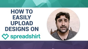 How to Easily Upload Designs on Spreadshirt?