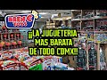 La Mejor y más BARATA Jugueteria de Ciudad de México!