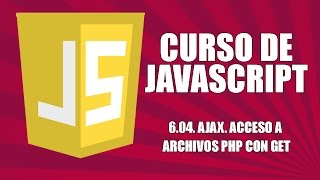 Curso de Javascript - 6.04. AJAX. Ejercicio de AJAX con PHP y envío con GET Profile