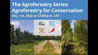 Agroforestry for Conservation webinar - the Agroforestry Series