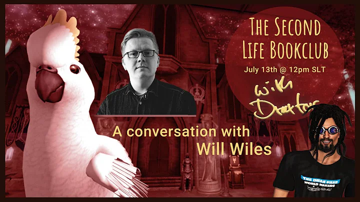 The Second Life Book Club with Draxtor - Will Wiles