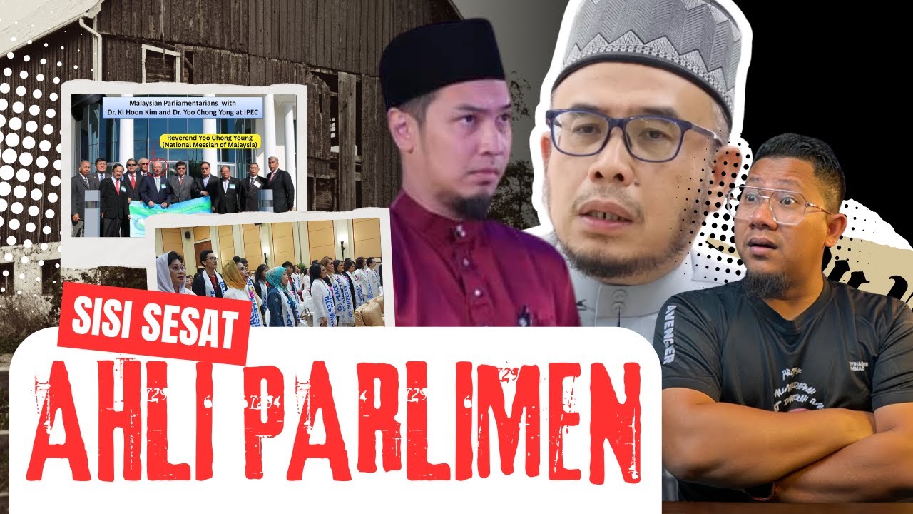 Kultus Ajaran Sesat Korea Pengaruh Ahli Parlimen Malaysia?! Apa Nak Jadi Sekarang Ni?!