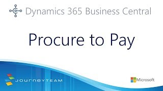 Procure to Pay in Microsoft Dynamics 365 Business Central | JourneyTEAM