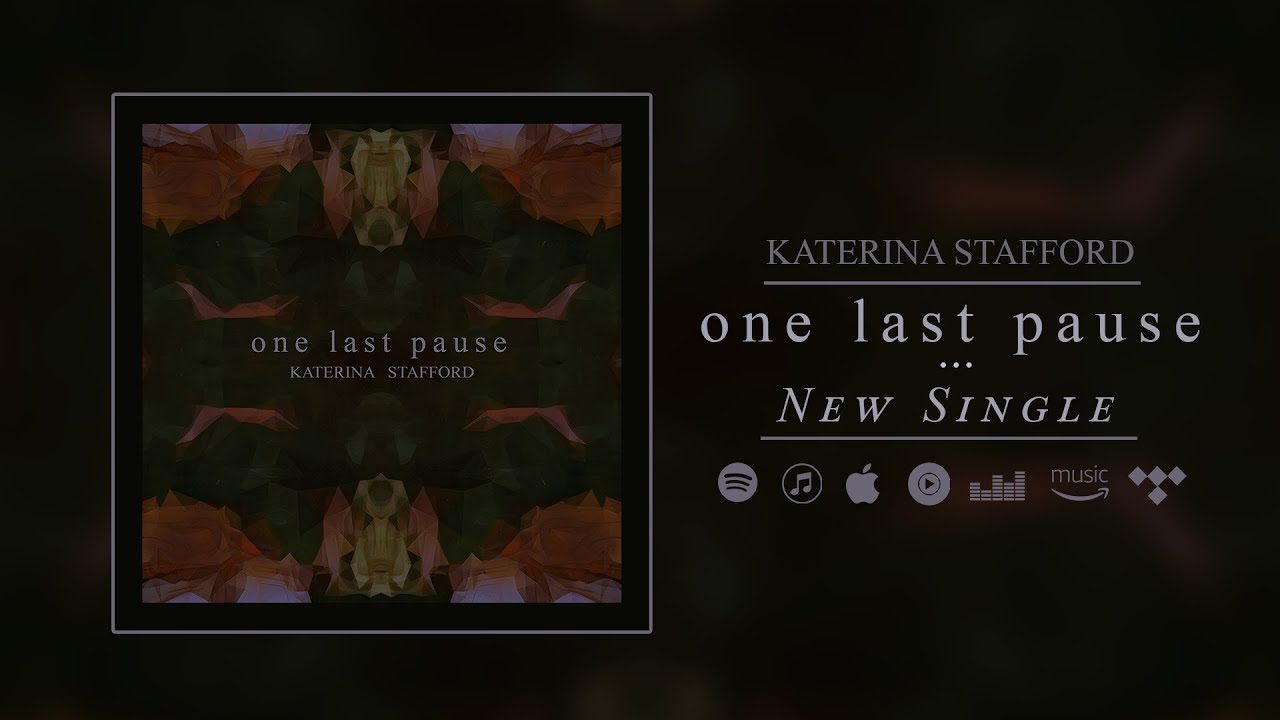 Katerina Stafford - One Last Pause [Single] | Emotional Orchestral ...
