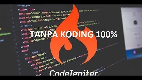 Cara Praktis CodeIgniter tanpa Koding