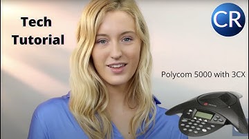 How to Use the Polycom 5000 with 3CX: CrossRealms Your Moment of Tech Tutorial