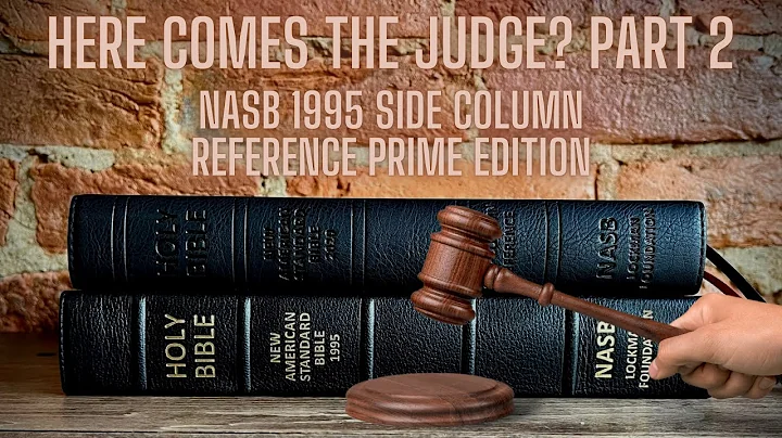 Prime Goatskin NASB 1995 - All Rise for the New Judge!