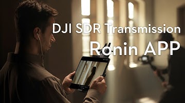 DJI SDR Transmission｜Ronin App