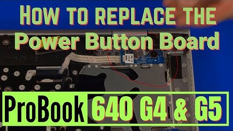 How to replace the Power Button Board for HP ProBook 640 G4 and G5 Series Laptop