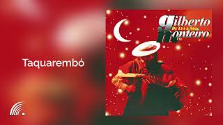 Gilberto Monteiro - Taquarembó - De Lua E Sol