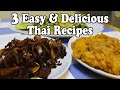 COOKING THAI FOOD – 3 EASY THAI RECIPES YOU WILL LOVE. FOOD IN THAILAND