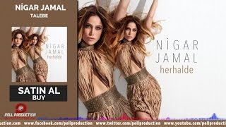 Nigar Jamal - Talebe