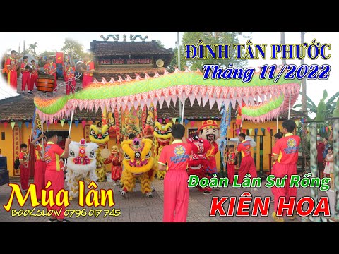 Video Đoàn LSR Kiên Hoa - Biểu diễn múa lân đình Tân Phước -... - youtube