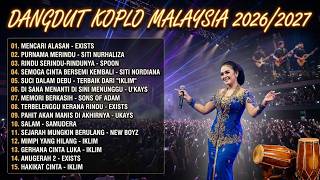 Dangdut Koplo Malaysia 2026 PALING ENAK! [Full Album] Mencari Alasan & Hits Jawa Viral