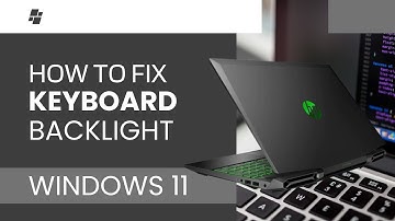 Fix Keyboard Backlight Not Working on Windows 11 (Easy Guide)