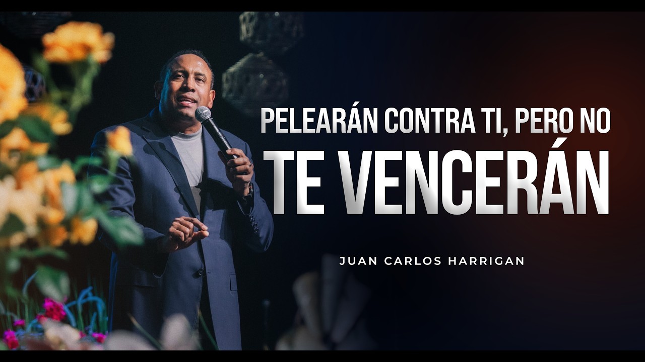 Pelearán Contra Ti, Pero No Te Vencerán | Pastor Juan Carlos Harrigan ...